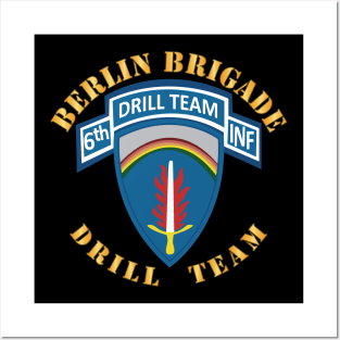 Berlin Brigade - 6th Inf Drill Team - SSI X 300 Posters and Art